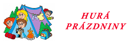 Hurá, sú tu prázdniny.